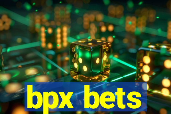 bpx bets